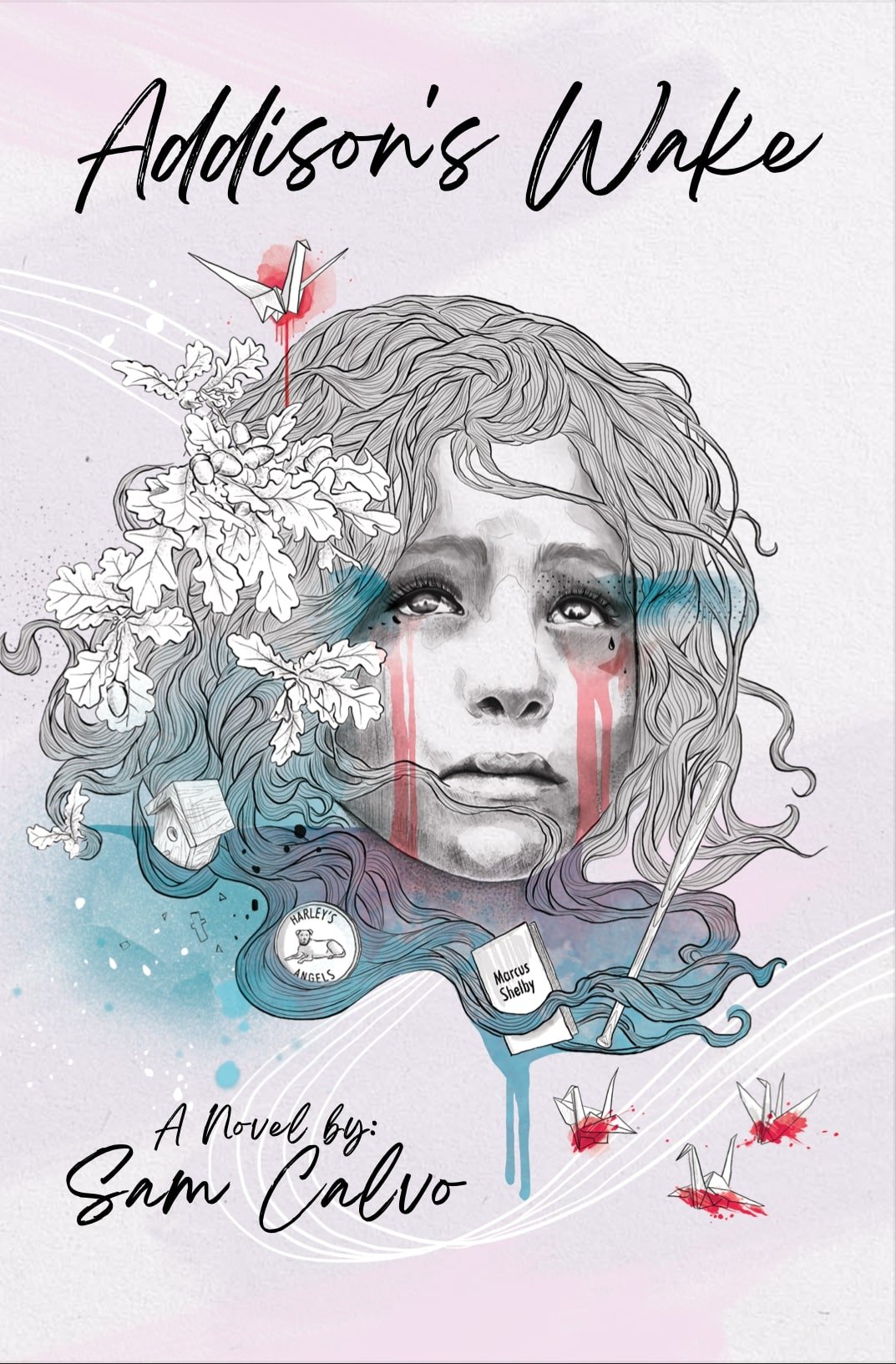 Cover of Addison's Wake by Sam Calvo — an illustrated portrait of a girl with flowing hair, oak leaves, and paper cranes.